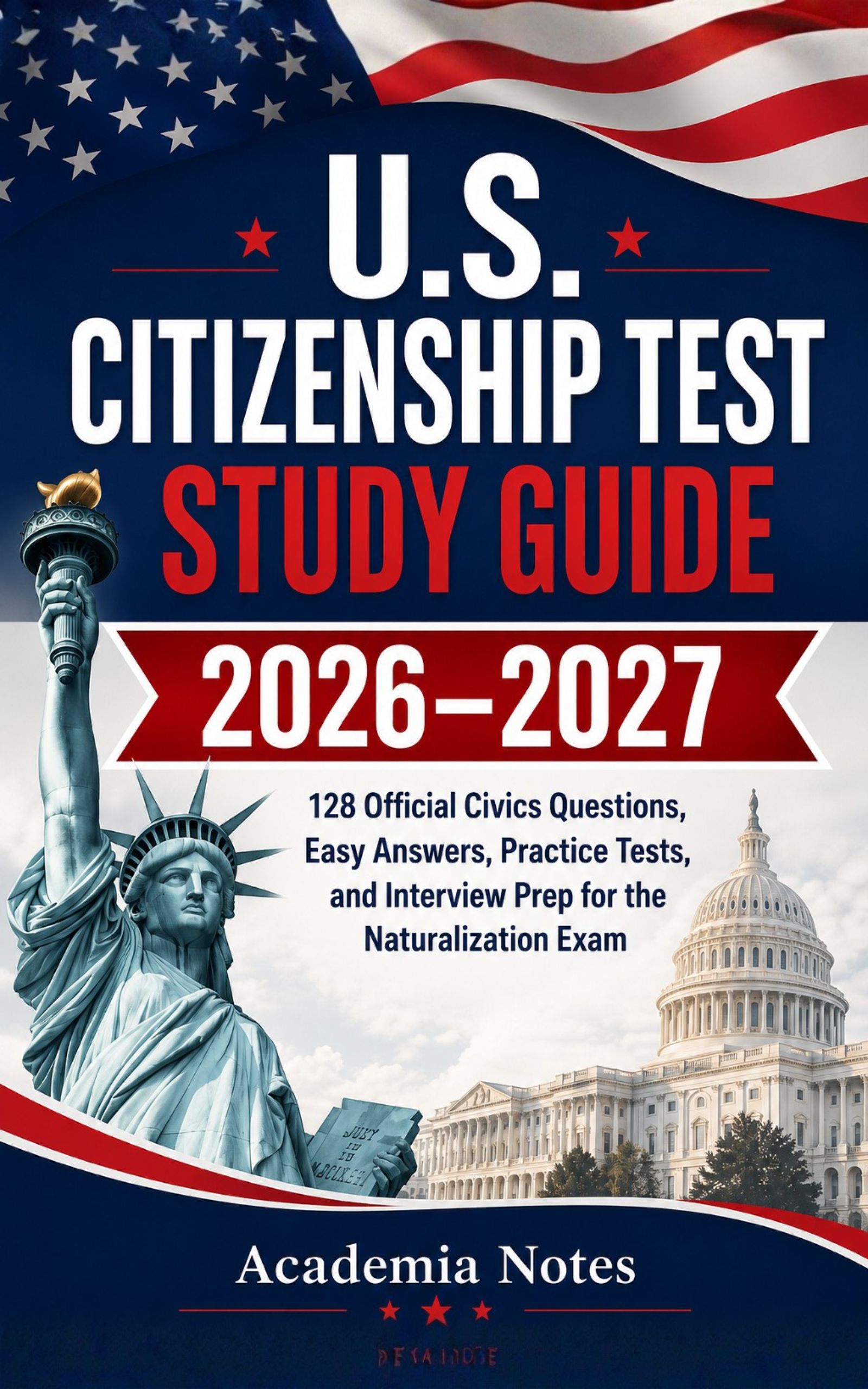 U.S. Citizenship Test Study Guide 2026-2027 book cover